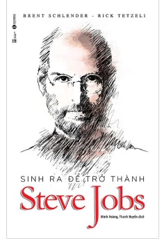 Sinh Ra Để Trở Thành Steve Jobs 