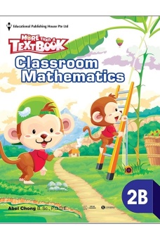 Sách Giáo Khoa Toán Singapore Lớp 2 - Classroom Mathematics 2B - More Than A Textbook