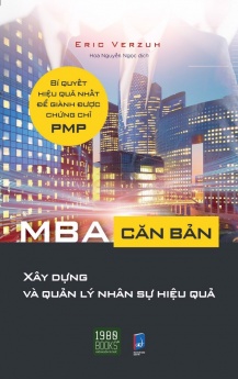 MBA căn bản - Xây dựng và quản lý nhân sự hiệu quả