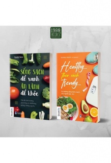 Combo 2 cuốn Sống sạch để xanh ăn lành để khỏe + Healthy theo cách trendy