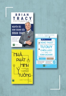 Bộ sách: Nguyên Tắc Kinh Doanh Của Brian Tracy + Nghệ thuật tư duy chiến lược trong kinh doanh + Nhà phát minh ý tưởng