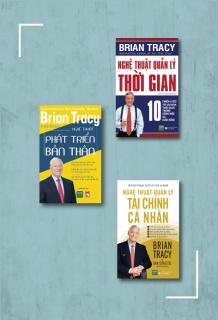 Bộ sách Brian Tracy - Nghệ thuật quản lý bản thân: Nghệ thuật quản lý thời gian + Nghệ thuật phát triển bản thân + Nghệ thuật quản lý tài chính cá nhân