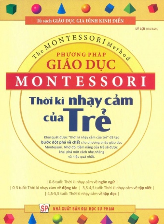 Phuong phap giao duc Montessori - Thoi ki nhay cam cua tre