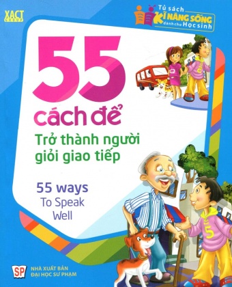 55 Cach de tro thanh nguoi gioi giao tiep 55 Cach de tro thanh nguoi gioi giao tiep
