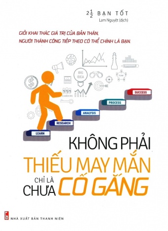 Khong phai thieu may man chi la chua co gang