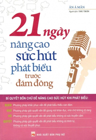 21 ngay nang cao suc hut phat bieu truoc dam dong 21 ngay nang cao suc hut phat bieu truoc dam dong