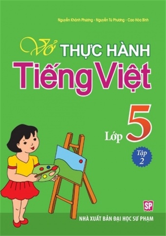 Vo thuc hanh Tieng Viet lop 5 - Tap 2 Vo thuc hanh Tieng Viet lop 5 - Tap 2
