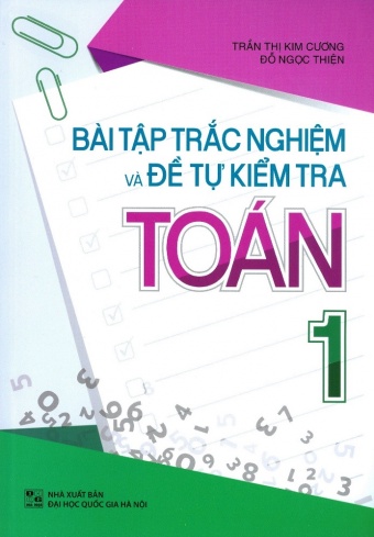 Bai tap trac nghiem va tu kiem tra Toan lop 1 Bai tap trac nghiem va tu kiem tra Toan lop 1