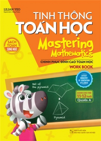 Tinh thong toan hoc - Mastering mathematics (11 - 12 tuoi) - Quyen A