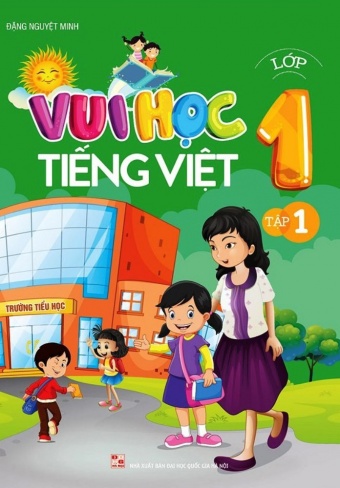 Vui hoc Tieng Viet lop 1 - Tap 1