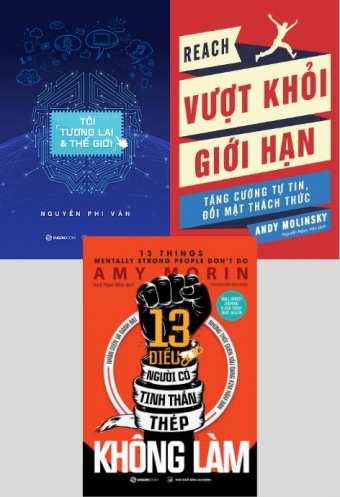 Combo: Toi, tuong lai va the gioi _ 13 Dieu nguoi co tinh than thep khong lam _ Vuot khoi gioi han Combo: Toi, tuong lai va the gioi _ 13 Dieu nguoi co tinh than thep khong lam _ Vuot khoi gioi han