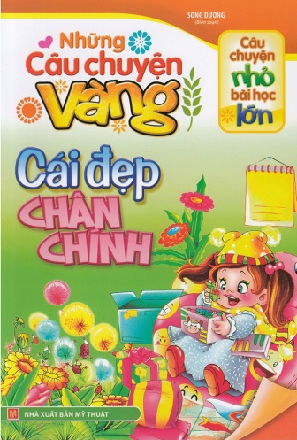 Nhung cau chuyen vang - Cai dep chan chinh