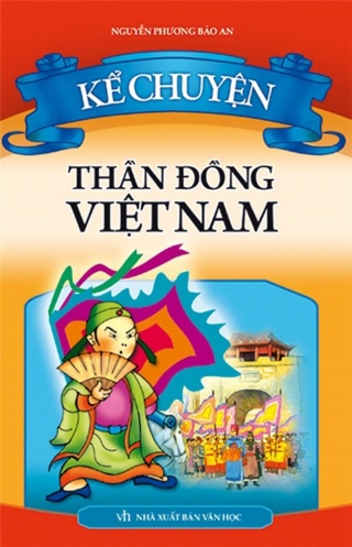 Ke chuyen than dong Viet Nam Ke chuyen than dong Viet Nam
