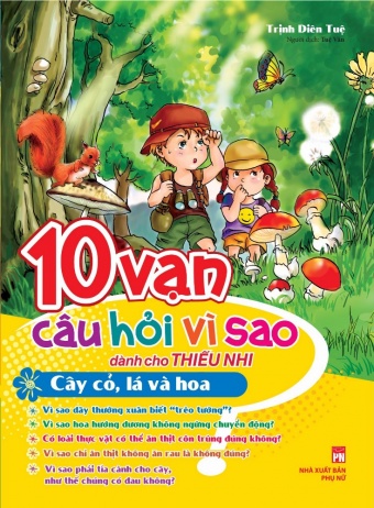 10 van cau hoi vi sao - Cay co, la va hoa 10 van cau hoi vi sao - Cay co, la va hoa