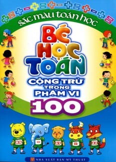 Be hoc Toan - Cong Tru trong pham vi 100