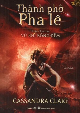Vu khi bong de - Phan 3: Thanh pho pha le (Tai ban 2016)