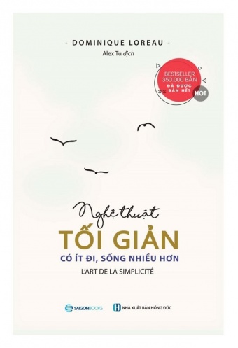 Nghe thuat toi gian: Co it di, song nhieu hon Nghe thuat toi gian: Co it di, song nhieu hon