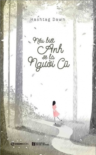 Neu biet anh se la nguoi cu Neu biet anh se la nguoi cu