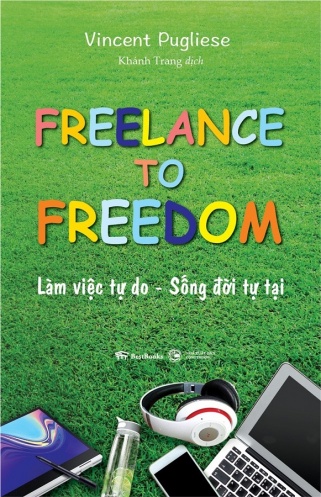 Freelance to Freedom: Lam viec tu do - Song doi tu tai