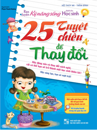Ren luyen ky nang song cho hoc sinh - 25 tuyet chieu de thay doi (Tai ban) Ren luyen ky nang song cho hoc sinh - 25 tuyet chieu de thay doi (Tai ban)