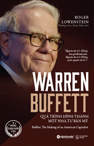 Warren Buffett - Qua trinh hinh thanh mot nha tu ban My Warren Buffett - Qua trinh hinh thanh mot nha tu ban My