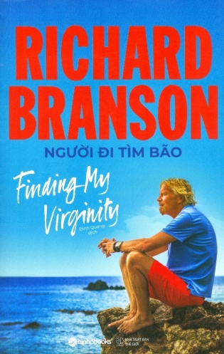 Richard Branson: Nguoi di tim bao Richard Branson: Nguoi di tim bao