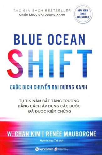 Blue ocean shift - Cuoc dich chuyen Dai duong Xanh Blue ocean shift - Cuoc dich chuyen Dai duong Xanh