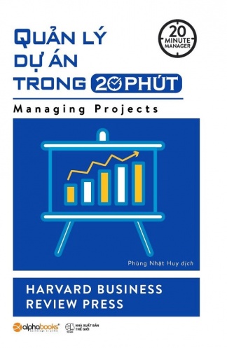 Quan ly du an trong 20 phut Quan ly du an trong 20 phut