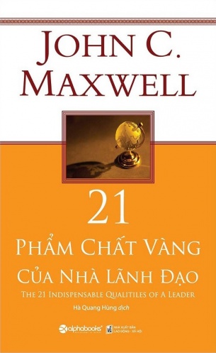 21 pham chat vang cua nha lanh dao 21 pham chat vang cua nha lanh dao