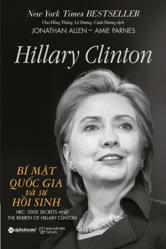 Hillary clinton - bi mat quoc gia va su hoi sinh Hillary clinton - bi mat quoc gia va su hoi sinh