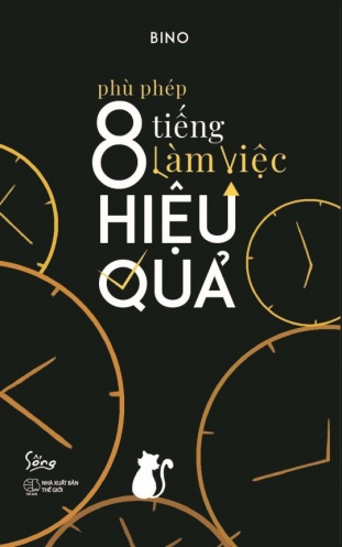 Phu phep 8 tieng lam viec hieu qua Phu phep 8 tieng lam viec hieu qua