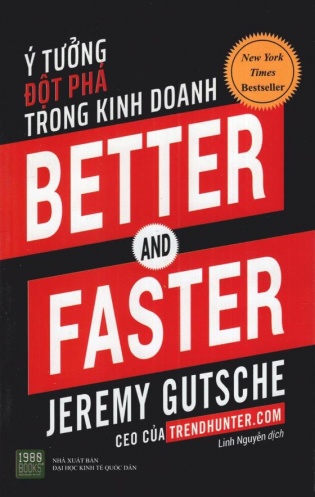 Better and Faster: Y tuong dot pha trong kinh doanh
