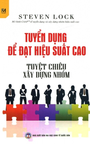 Tuyen dung de dat hieu suat cao - Tuyet chieu xay dung nhom Tuyen dung de dat hieu suat cao - Tuyet chieu xay dung nhom