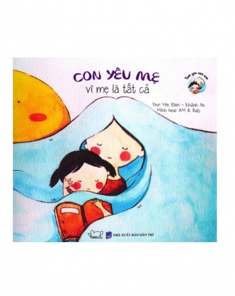 Tinh yeu cua con - Con yeu me vi me la tat ca (Tai ban) Tinh yeu cua con - Con yeu me vi me la tat ca (Tai ban)
