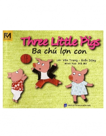 Ba chu lon con - Three little pigs (Song ngu Viet - Anh)