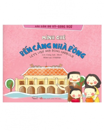 Sai Gon du ky - song ngu: Minh ghe Ben cang Nha Rong