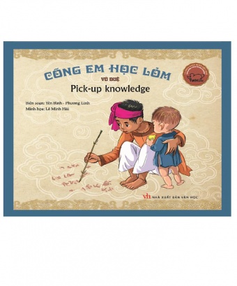 Danh nhan Viet Nam song ngu: Cong em hoc lom (Tai ban)