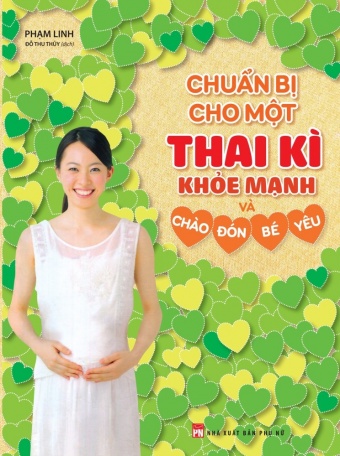 Chuan bi cho mot thai ki khoe manh Chuan bi cho mot thai ki khoe manh