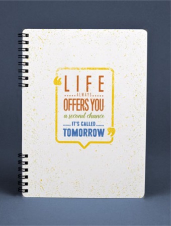 Notebook - Life always offers you a second chance it's called tomorrow