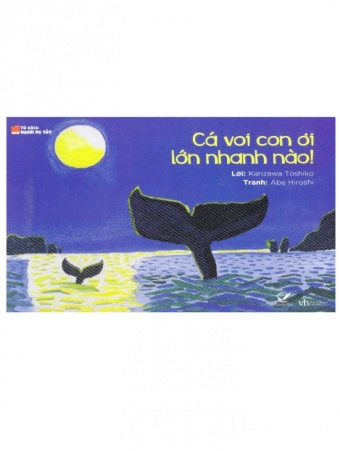 Ehon Nhat Ban - Ca voi con oi lon nhanh len nao! Ehon Nhat Ban - Ca voi con oi lon nhanh len nao!