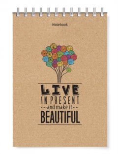 Notebook - Phong cach song: Live in present and make it beautiful