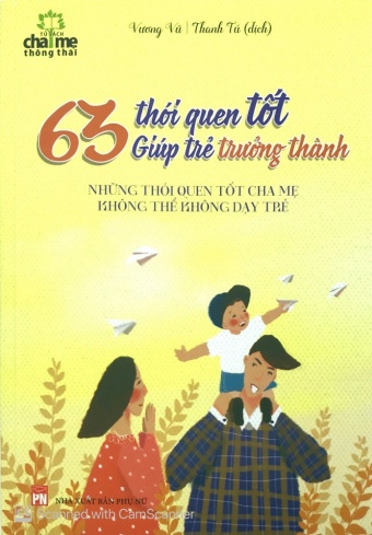 63 Thoi Quen Tot Giup Tre Truong Thanh (Tai Ban 2017)