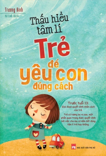Thau Hieu Tam Li Tre De Yeu Con Dung Cach (2017)