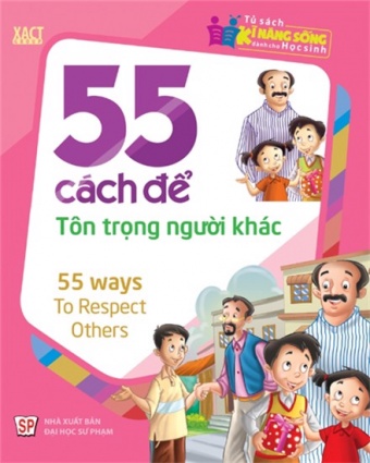 55 Cach de ton trong nguoi khac 55 Cach de ton trong nguoi khac