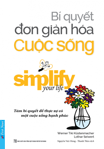 Bi Quyet Don Gian Hoa Cuoc Song (Tai Ban 2021)