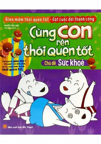 Cung Con Ren Thoi Quen Tot - Chu De Suc Khoe (Tai Ban 2018)