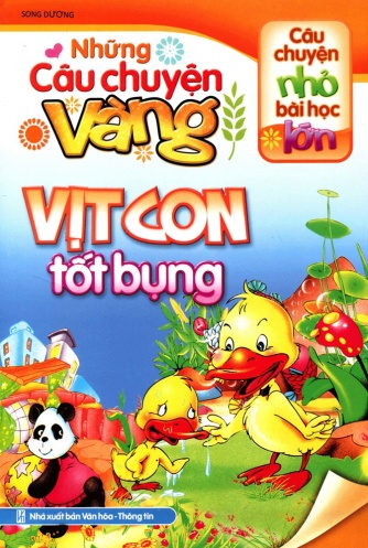 Nhung Cau Chuyen Vang - Vit Con Tot Bung (Tai Ban 2018) Nhung Cau Chuyen Vang - Vit Con Tot Bung (Tai Ban 2018)