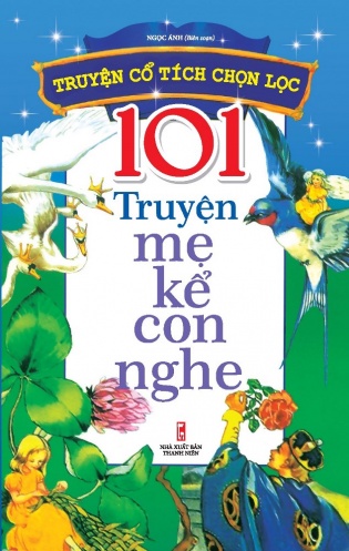 101 Truyen Me Ke Con Nghe (Tai Ban 2018)