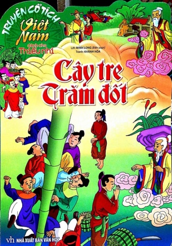 Truyen co tich Viet Nam - Cay tre tram dot Truyen co tich Viet Nam - Cay tre tram dot