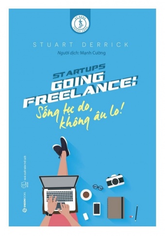 Going Freelance: Song tu do, khong au lo!